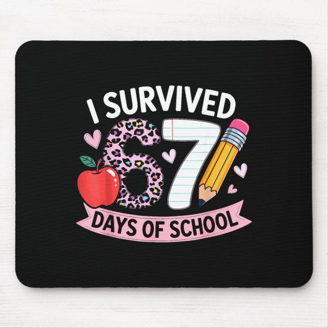 Alfombrilla De Ratón I Survived 67 Days Of School Funny Meme Student Te (Frente)