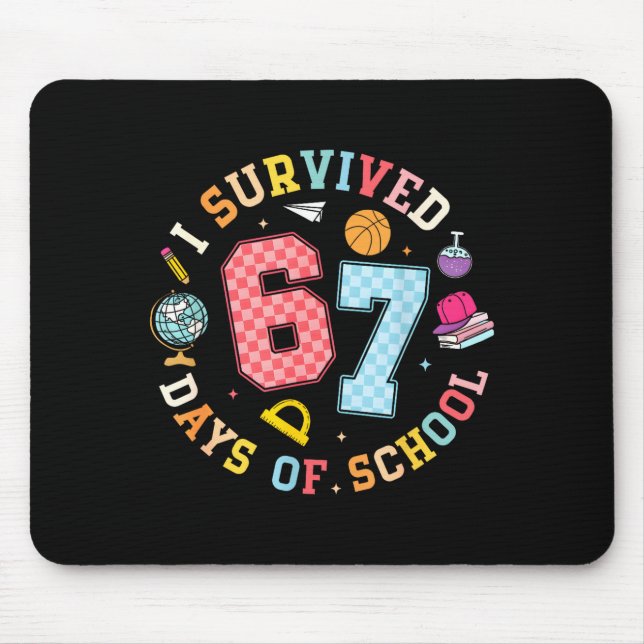 Alfombrilla De Ratón I Survived 67 Days Of School Funny Meme Teacher St (Frente)