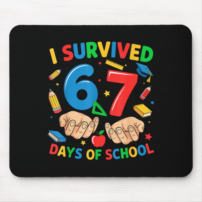 Alfombrilla De Ratón I Survived 67 Days Of School Six Seven Teachers St (Frente)
