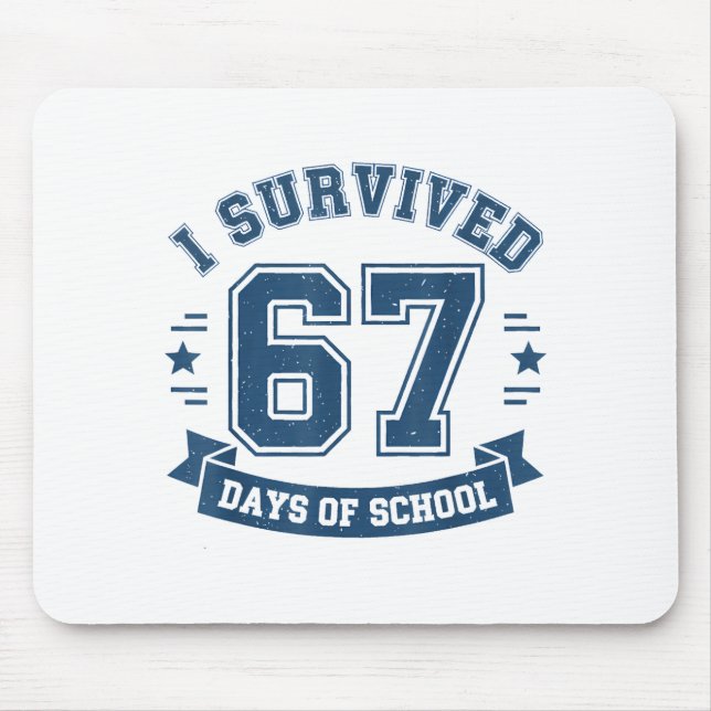 Alfombrilla De Ratón I Survived 67 Days Of School Students Teachers 67  (Frente)