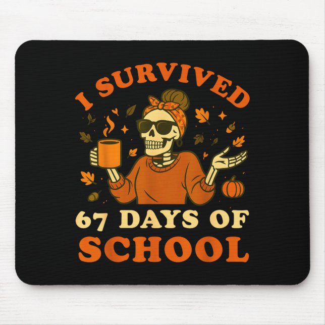 Alfombrilla De Ratón I Survived 67 Days Of School Teacher Skeleton Funn (Frente)