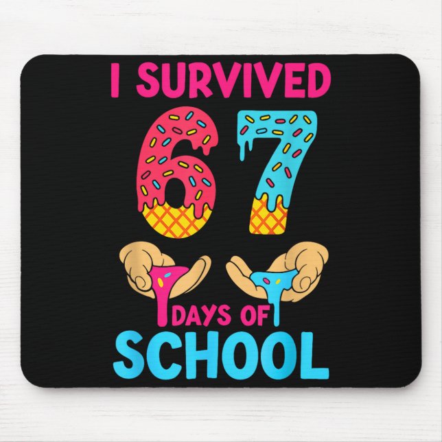Alfombrilla De Ratón I Survived 67 Days Of School Teachers Students 6 7 (Frente)