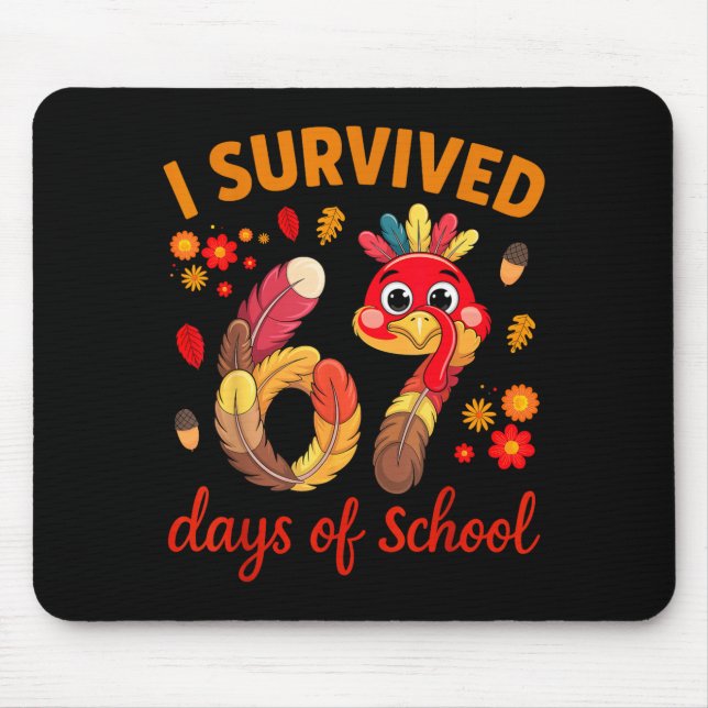 Alfombrilla De Ratón I Survived 67 Days Of School Turkey Thanksgiving T (Frente)