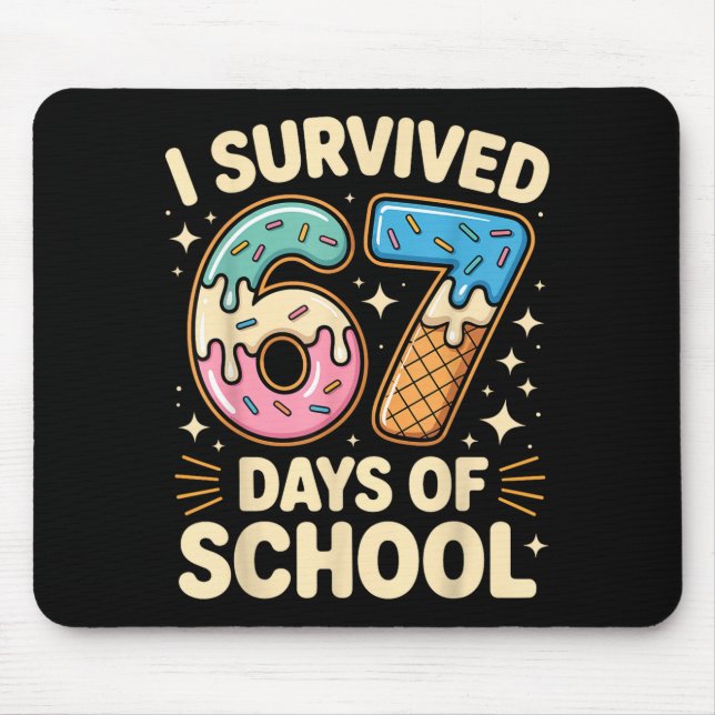 Alfombrilla De Ratón I Survived 67 Days Of School With A Funny Ice Crea (Frente)