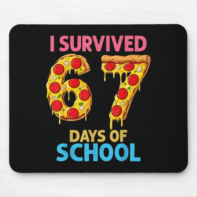 Alfombrilla De Ratón I Survived 67 Days Of School Zza Six Seven Teacher (Frente)