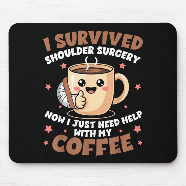 Alfombrilla De Ratón I Survived Shoulder Surgery Funny Coffee Lover Men (Frente)