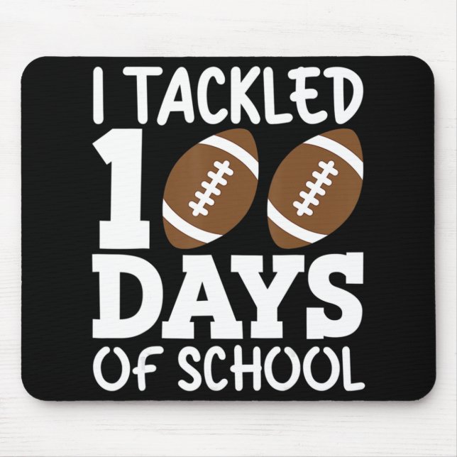 Alfombrilla De Ratón I Tackled 100 Day Of School Football Boy 100th Day (Frente)