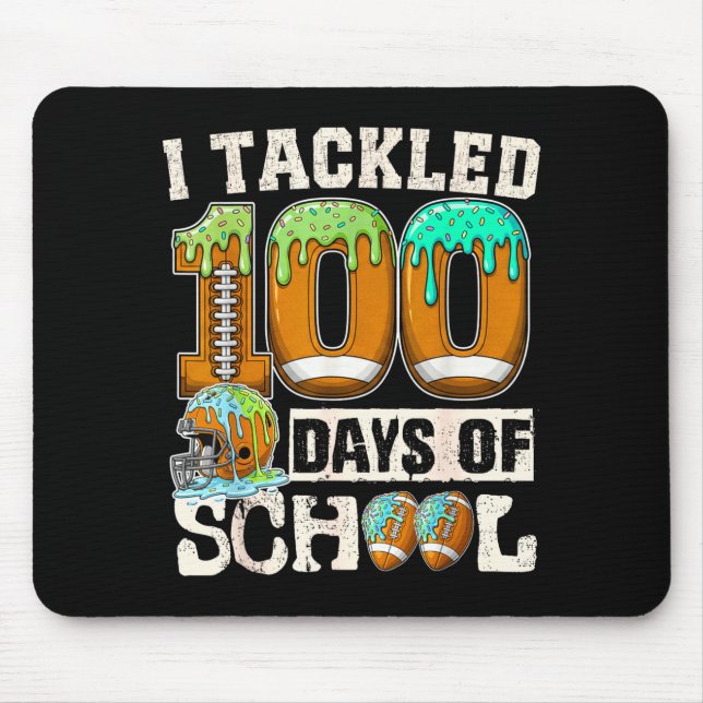 Alfombrilla De Ratón I Tackled 100 Days Of School Football Ice Cream Dr (Frente)