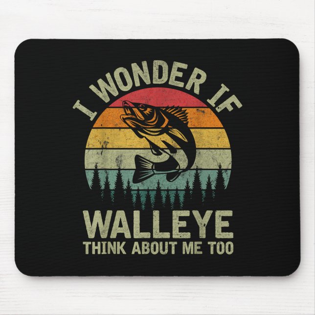 Alfombrilla De Ratón I Wonder If Walleye Think About Me Fishing Humor L (Frente)