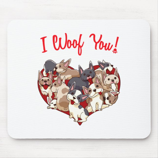 Alfombrilla De Ratón I Woof You French Bulldog Dog Heart Shape Valentin (Frente)