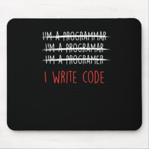 Alfombrilla De Ratón I Write Code Coder Programmer Programmer Gift