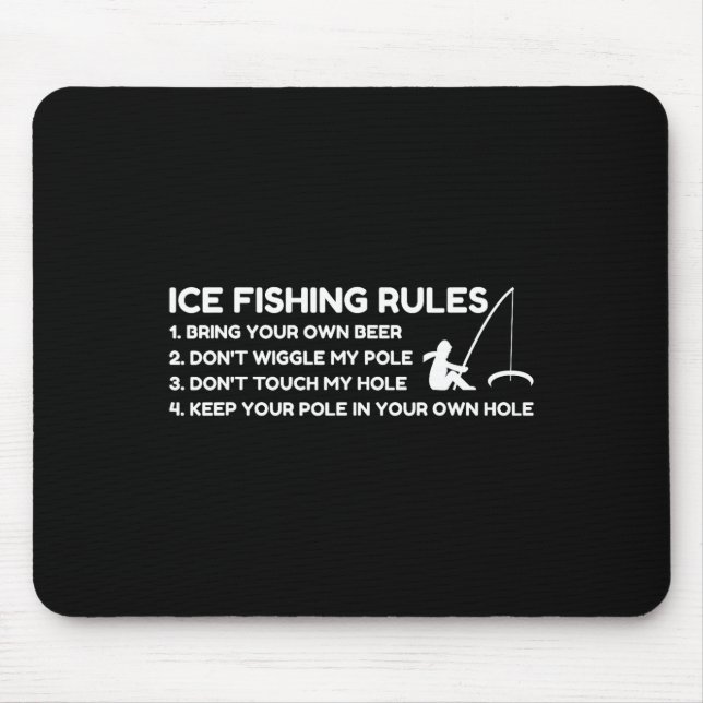 Alfombrilla De Ratón Ice Fishing Rules Funny  (Frente)