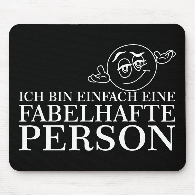 Alfombrilla De Ratón ¡Ich bin einfach eine fabelhafte Person! (Frente)