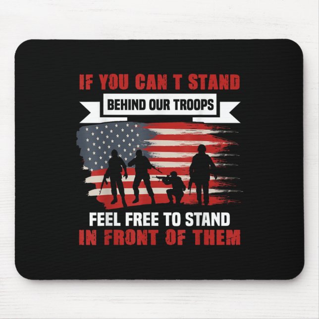 Alfombrilla De Ratón If You Can't Stand Behind Our Troops America Gift  (Frente)