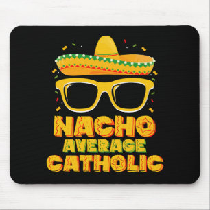 Alfombrilla De Ratón Iglesia Católica Nacho Promedio Cinco De Mayo