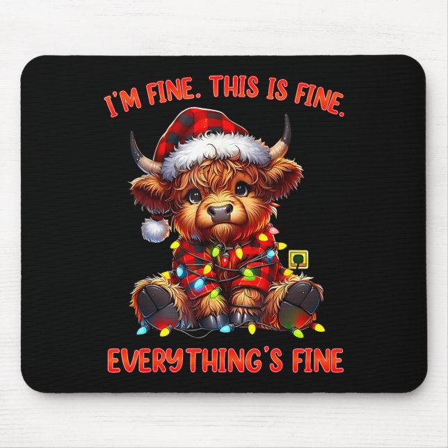 Alfombrilla De Ratón I'm Fine Everything Is Fine Christmas Highland Cow (Frente)
