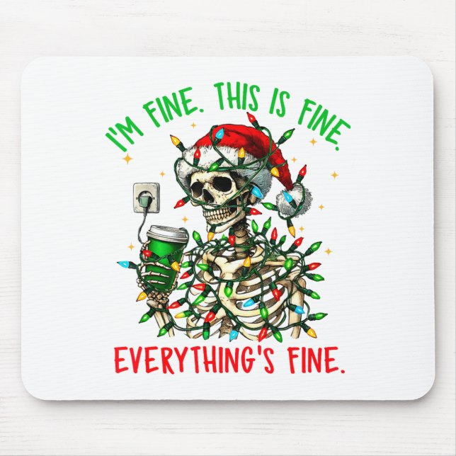 Alfombrilla De Ratón I'm Fine Everything Is Fine Christmas Skeleton Xma (Frente)