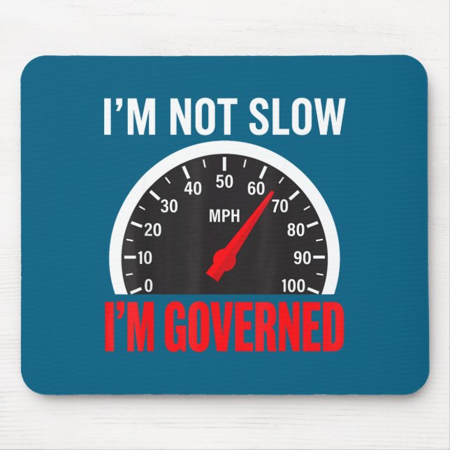 Alfombrilla De Ratón I'm Governed Speed Limiter Funny Trucker Truck Dri (Frente)