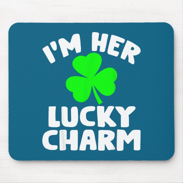 Alfombrilla De Ratón I'm Her Lucky Charm Funny Couples St Patrick's Day (Frente)