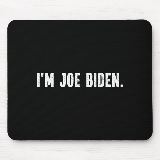 Alfombrilla De Ratón I'm Joe Biden Funny Instant Lazy Halloween Costume (Frente)