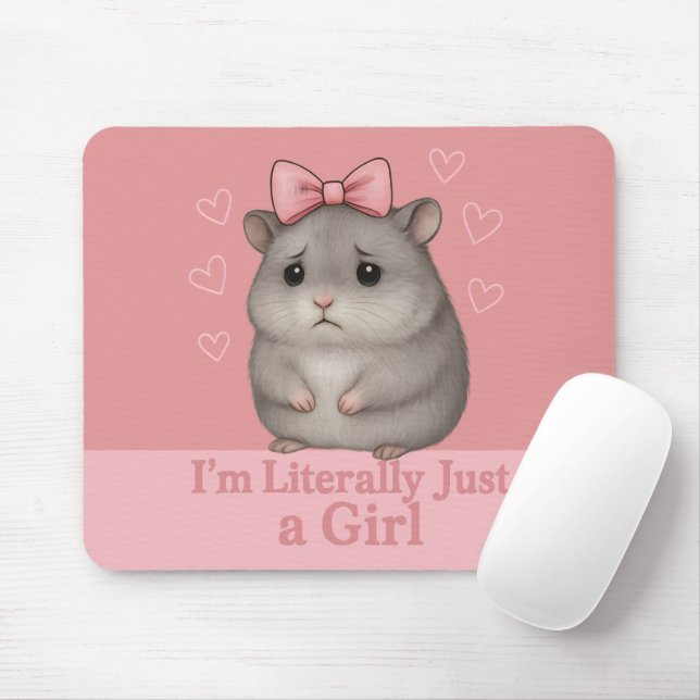 Alfombrilla De Ratón I'm Literally Just a Girl Sad Hamster Funny Girly (Con ratón)