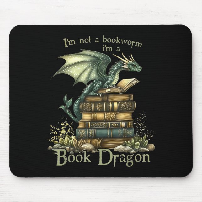 Alfombrilla De Ratón I'm Not A Bookworm I'm A Book Dragon  (Frente)