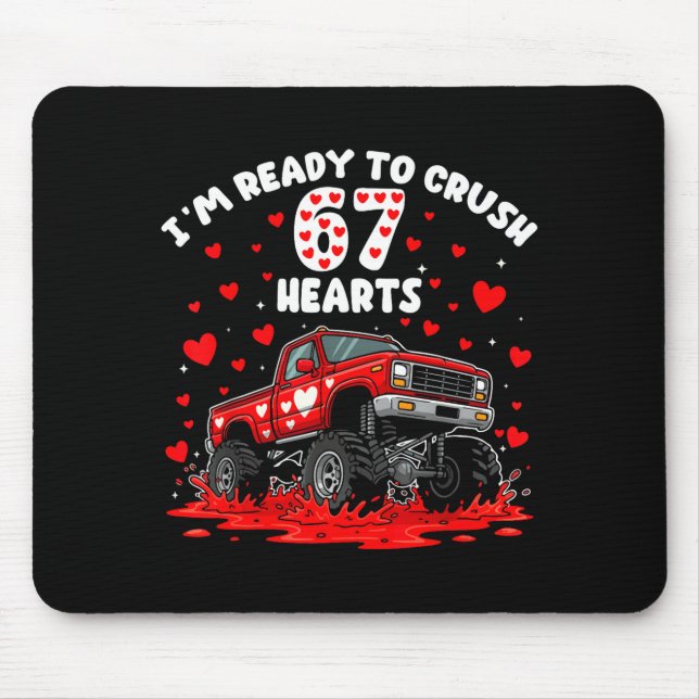 Alfombrilla De Ratón I'm Ready To Crush 67 Hearts Truck Funny 6 7 Valen (Frente)
