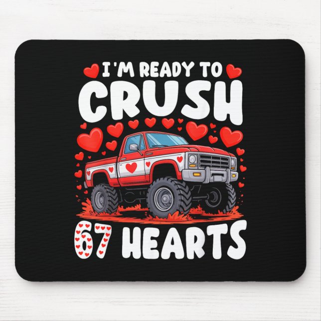 Alfombrilla De Ratón I'm Ready To Crush 67 Hearts Truck Funny 6 7 Valen (Frente)