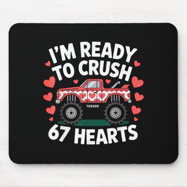Alfombrilla De Ratón I'm Ready To Crush 67 Hearts Truck Valentines Day  (Frente)