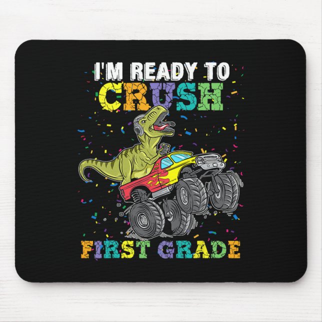 Alfombrilla De Ratón I'm Ready To Crush First Grade Monster Truck Dinos (Frente)