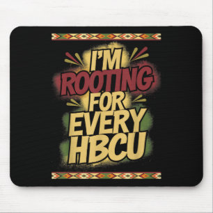 Alfombrilla De Ratón Im Rooting For Every Hbcu Support
