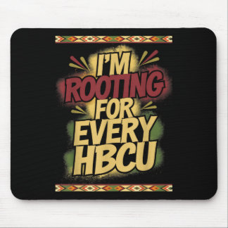 Alfombrilla De Ratón Im Rooting For Every Hbcu Support