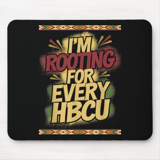 Alfombrilla De Ratón Im Rooting For Every Hbcu Support (Frente)