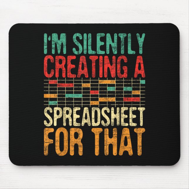 Alfombrilla De Ratón I'm Silently Creating A Spreadsheet - Actuary Stat (Frente)