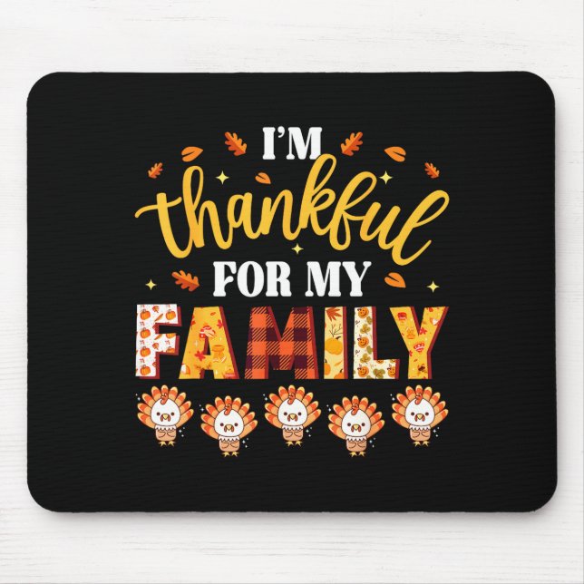 Alfombrilla De Ratón I'm Thankful For My Family Thanksgiving Turkeys Fa (Frente)