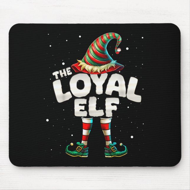 Alfombrilla De Ratón I'm The Loyal Elf Family Matching Group Christmas  (Frente)