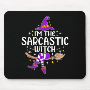 Alfombrilla De Ratón Im The Sarcastic Witch Halloween Matching Group Co