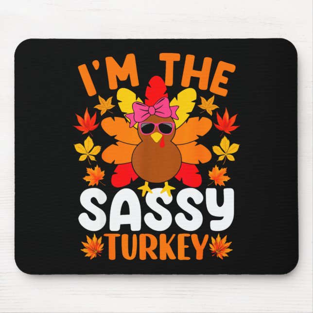 Alfombrilla De Ratón I'm The Sy Turkey Shirt Funny Turkey Thanksgiving  (Frente)