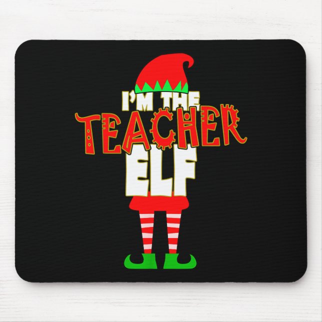 Alfombrilla De Ratón I'm The Teacher Elf Christmas Matching Elves Famil (Frente)