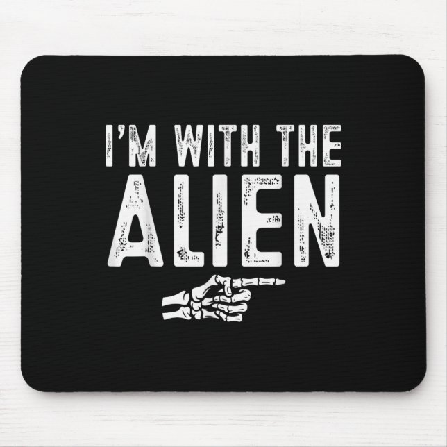 Alfombrilla De Ratón I'm With The Alien Easy Costume Halloween Couples  (Frente)