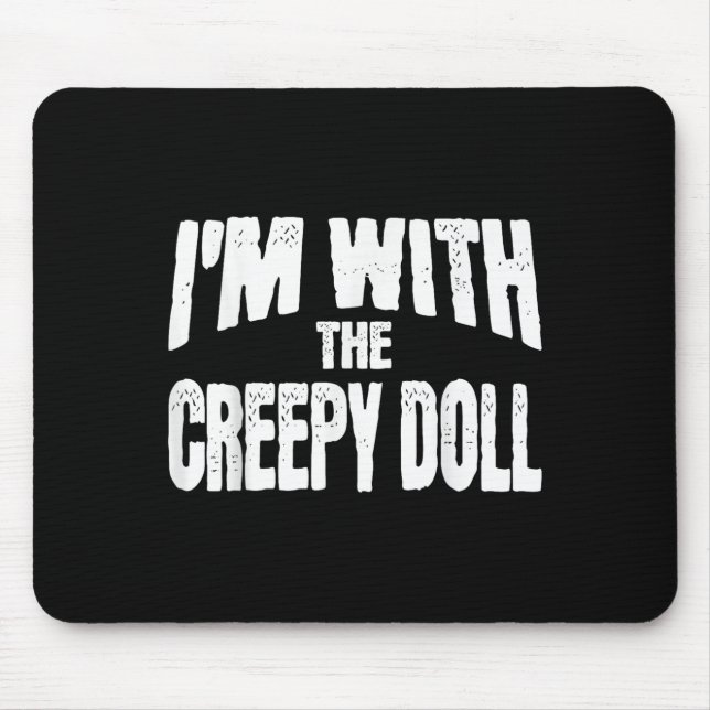 Alfombrilla De Ratón I'm With The Creepy Doll Funny Matching Halloween  (Frente)