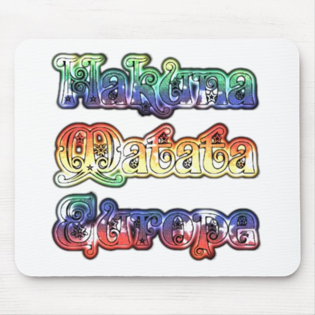 Alfombrilla De Ratón Impresión/gráfico de arte Hakuna Matata Europe (Frente)