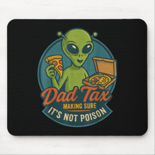 Alfombrilla De Ratón Impuesto al papá chiste divertido de pizza alieníg