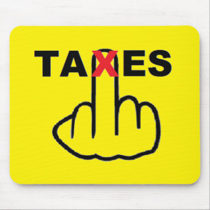 Alfombrilla De Ratón Impuestos a la Mousepad demasiado altos