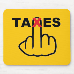 Alfombrilla De Ratón Impuestos a la Mousepad demasiado altos