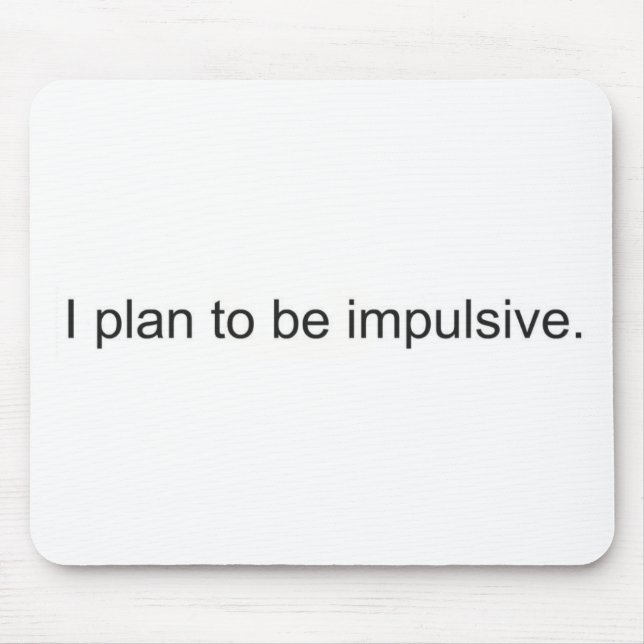 Alfombrilla De Ratón Impulsivo (Frente)