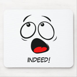 Alfombrilla De Ratón Indeed!