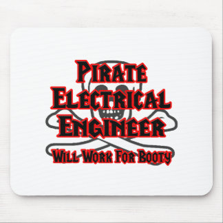 Alfombrilla De Ratón Ingeniero eléctrico pirata... Trabajo para Booty