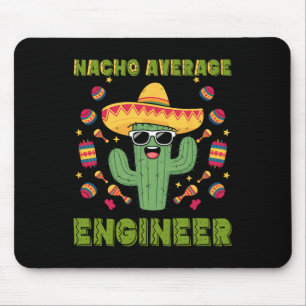 Alfombrilla De Ratón Ingeniero promedio nacho Mexicano divertido Cinco