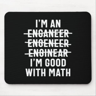 Alfombrilla De Ratón Ingeniero. Soy bueno con las matemáticas